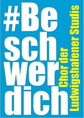 Einladungskarte für den „Beschwerde-Chor der Ludwigshafener Studis“